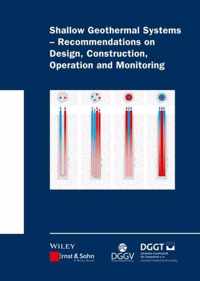 Shallow Geothermal Systems: Recommendations on Design, Construction, Operation and Monitoring