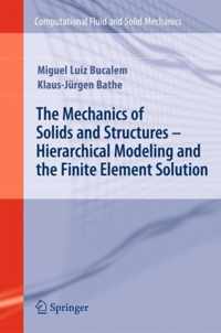 The Mechanics of Solids and Structures - Hierarchical Modeling and the Finite Element Solution