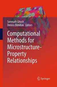 Computational Methods for Microstructure-Property Relationships