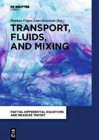 Transport, Fluids, and Mixing