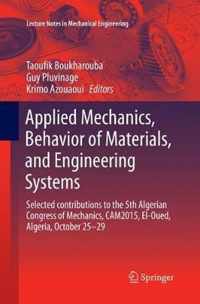 Applied Mechanics, Behavior of Materials, and Engineering Systems