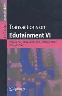 Transactions on Edutainment VI