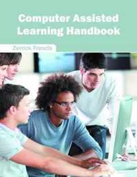 Computer Assisted Learning Handbook