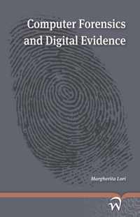 Computer forensics and digital evidence