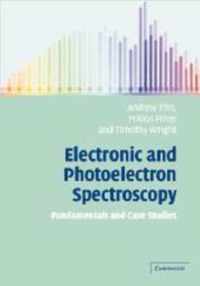 Electronic and Photoelectron Spectroscopy