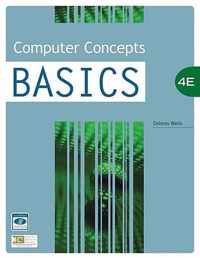 Computer Concepts BASICS, 4th Edition