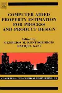 Computer Aided Property Estimation for Process and Product Design