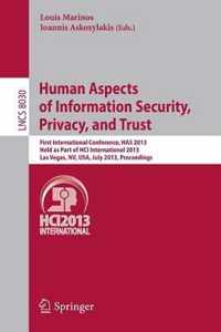 Human Aspects of Information Security, Privacy and Trust