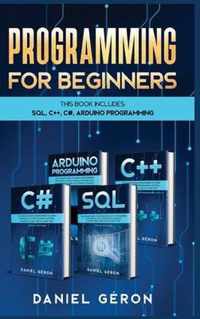 Computer Programming for Beginners: This Book Includes