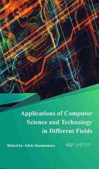 Applications of Computer Science and Technology in Different Fields