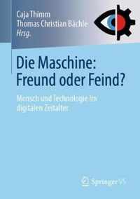 Die Maschine Freund oder Feind