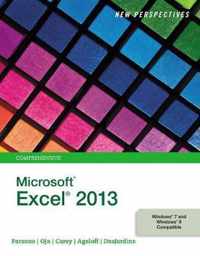 New Perspectives on Microsoft (R)Excel (R) 2013, Comprehensive