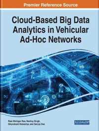 Cloud-Based Big Data Analytics in Vehicular Ad-Hoc Networks