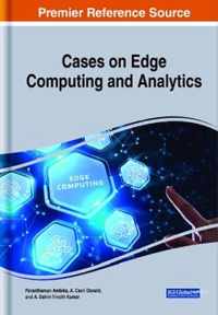 Cases on Edge Computing and Analytics