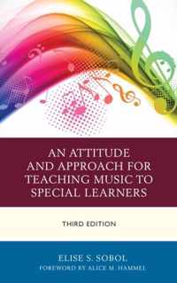 An Attitude and Approach for Teaching Music to Special Learners