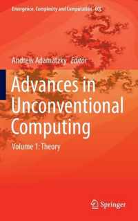 Advances in Unconventional Computing: Volume 1