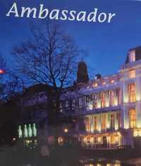 Ambassador, een Haagsch Hotel