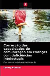 Correccao das capacidades de comunicacao em criancas com deficiencias intelectuais