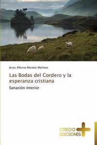 Las Bodas del Cordero y La Esperanza Cristiana