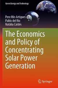 The Economics and Policy of Concentrating Solar Power Generation