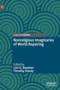 Nonreligious Imaginaries of World Repairing