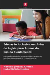 Educacao Inclusiva em Aulas de Ingles para Alunos do Ensino Fundamental