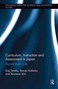 Curriculum, Instruction and Assessment in Japan