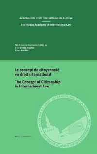 Le concept de citoyennete en droit international/The concept of citizenship in international law