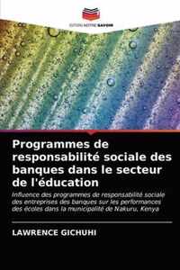 Programmes de responsabilite sociale des banques dans le secteur de l'education