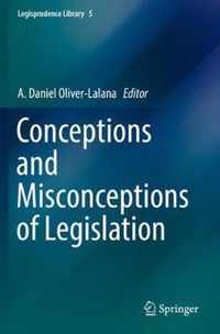 Conceptions and Misconceptions of Legislation