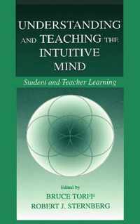 Understanding and Teaching the Intuitive Mind