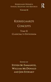 Volume 15, Tome II: Kierkegaard's Concepts