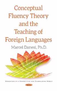 Conceptual Fluency Theory and the Teaching of Foreign Languages