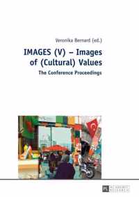 IMAGES (V) - Images of (Cultural) Values