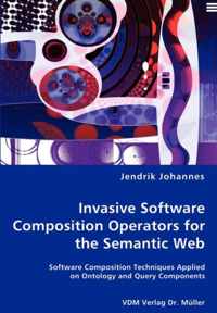 Invasive Software Composition Operators for the Semantic Web