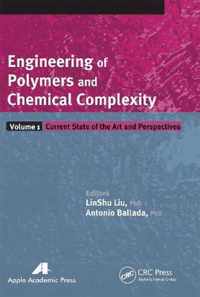 Engineering of Polymers and Chemical Complexity, Volume I