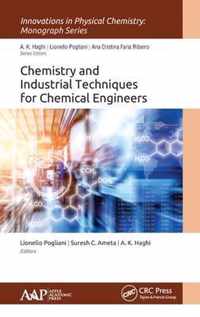 Chemistry and Industrial Techniques for Chemical Engineers