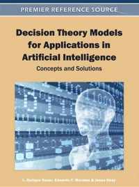 Decision Theory Models for Applications in Artificial Intelligence