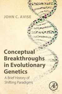 Conceptual Breakthroughs in Evolutionary Genetics