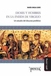 Dioses y hombres en la Eneida de Virgilio