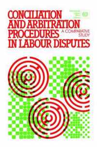 Conciliation and Arbitration Procedures in Labour Disputes