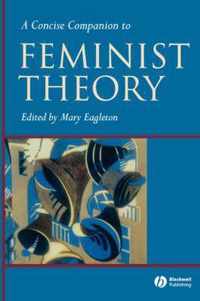 A Concise Companion To Feminist Theory