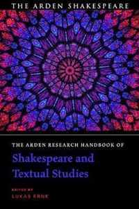 The Arden Research Handbook of Shakespeare and Textual Studies