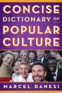 Concise Dictionary of Popular Culture