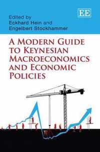 A Modern Guide to Keynesian Macroeconomics and Economic Policies