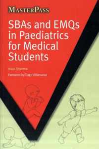 SBAs and EMQs in Paediatrics for Medical Students