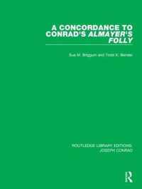 A Concordance to Conrad's Almayer's Folly