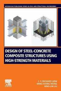 Design of Steel-Concrete Composite Structures Using High-Strength Materials