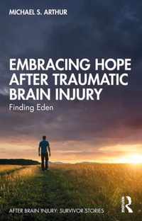 Embracing Hope After Traumatic Brain Injury