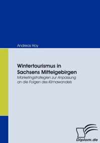 Wintertourismus in Sachsens Mittelgebirgen